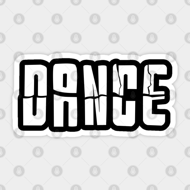 Dance - The last word of breakdance Sticker by All About Nerds